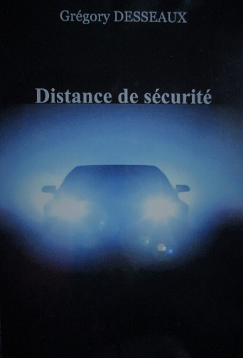Distance de sécurité - Grégory DESSEAUX (2023)