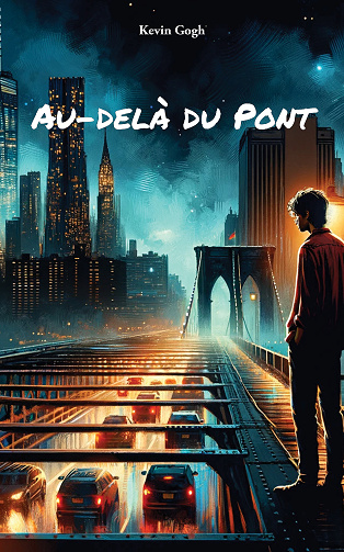 Au-delà du Pont - Kevin Gogh (2024)