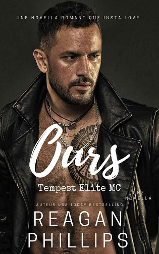 Tempest Elite MC, Tome 1 : Ours - Reagan Phillips (2024)