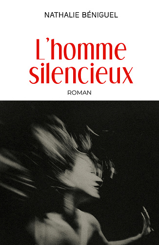 L’homme silencieux - Nathalie Béniguel (2024)
