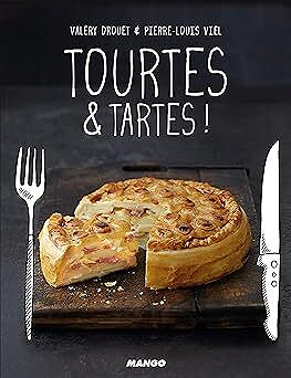 Tourtes & tartes - Valery Drouet, Pierre Louis Viel