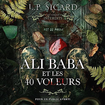 Les contes interdits: Ali Baba et les 40 voleurs - L.P Sicard (2023)