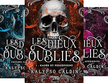 Les Dieux Oubliés (3 Tomes) - Kalypso Caldin (2024)