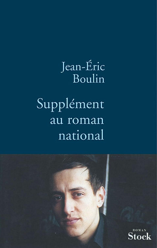 Supplément au roman national -  Jean-Eric Boulin