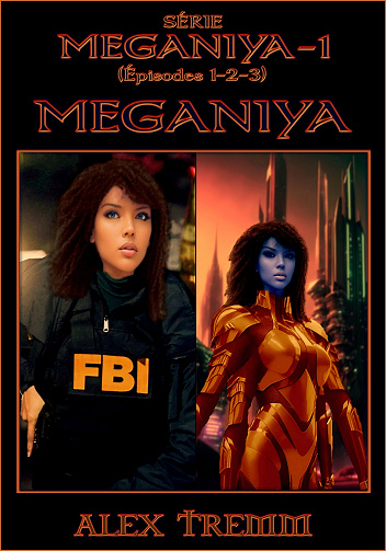 Meganiya, Tome 1 - Alex Tremm (2024)