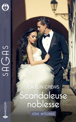 Scandaleuse noblesse - Intégrale - Caitlin Crews (2024)