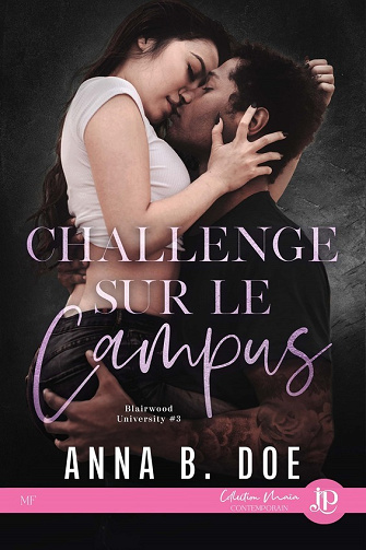 Blairwood university, Tome 3 : Challenge sur le campus - Anna B. Doe (2024)