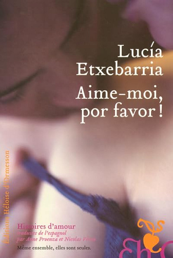 Aime-moi, por favor ! - Lucia Etxebarria (2005)