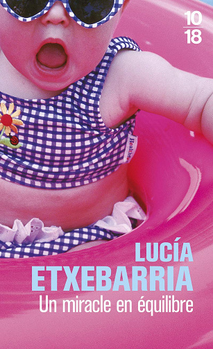 Un miracle en équilibre -  Lucía Etxebarria