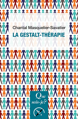 La Gestalt-thérapie - Chantal Masquelier-Savatier (2022)