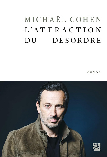 L'attraction du désordre - Michaël Cohen (2024)