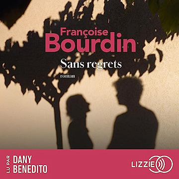Sans regrets - Françoise Bourdin (2023)