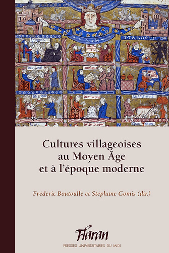 Cultures villageoises au Moyen Âge et à l’époque moderne - Frédéric Boutoulle (2020)