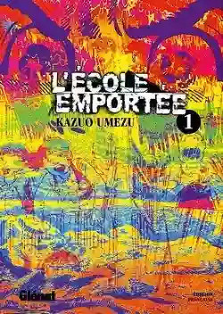 L'École emportée -  (01-06) (Umezu) (2021)