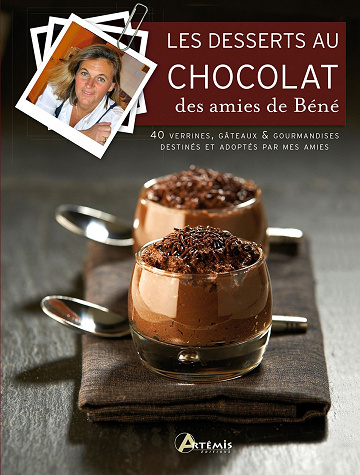 Les desserts au chocolat des amies de Béné - Bénédicte Peynet (2012)