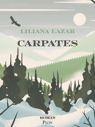 Carpates - Liliana Lazar (2024)
