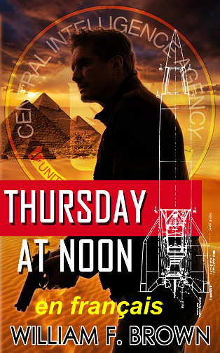 Payback, thrillers d'action, Tome 3 : Thursday at Noon - William F Brown (2024)