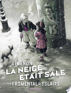 Collection Simenon, les romans durs  La neige était sale