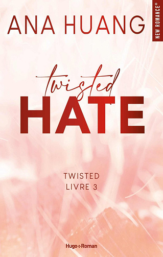 Twisted, Tome 3 : Twisted Hate - Ana Huang (2024)