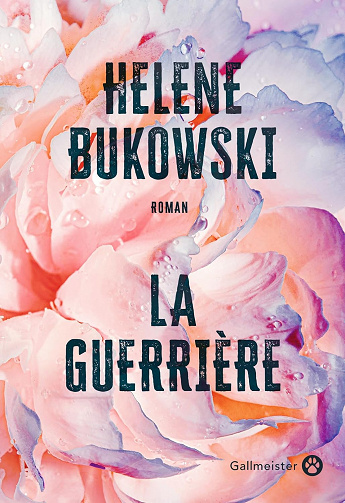 La guerrière - Helene Bukowski (2024)