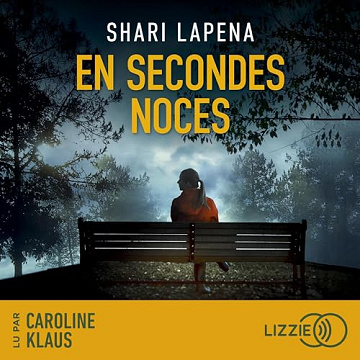 En secondes noces - Shari Lapena (2024)