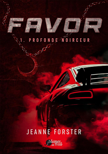 Favor - 1. Profonde Noirceur -  Jeanne Forster (2024)