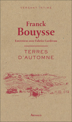 Terres d'automne: Entretiens avec Fabrice Lardreau - Franck Bouysse (2023)
