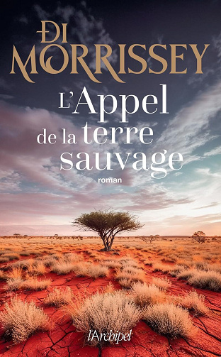 L'Appel de la terre sauvage - Di Morrissey (2024)