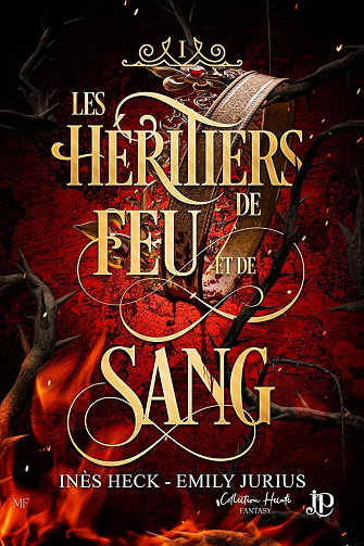 Les héritiers de feu et de sang, Tome 1 - Inès Heck & Emily Jurius (2024)