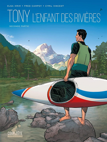 Tony T02: Seconde partie - L'enfant des rivières - Fred Campoy (2023)