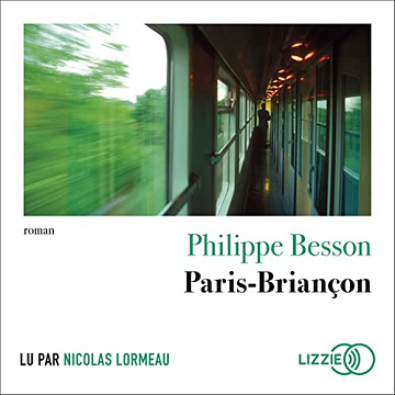 Paris-Briançon - Philippe Besson (2022)