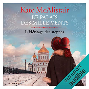 L'héritage des steppes: Le palais des mille vents 1 - Kate McAlistair (2021)