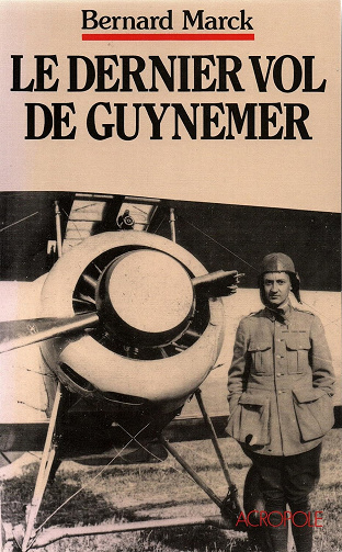 Le dernier vol de Guynemer -  Bernard Marck (2015)