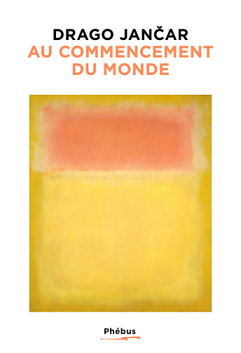 Au commencement du monde - Drago Jancar (2024)