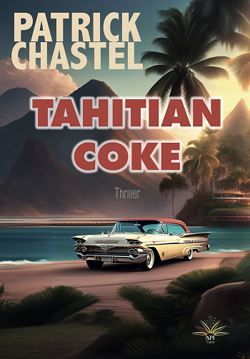 Tahitian Coke - Patrick Chastel (2024)