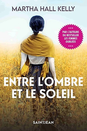 Entre l'ombre et le soleil - Martha Hall Kelly (2021)