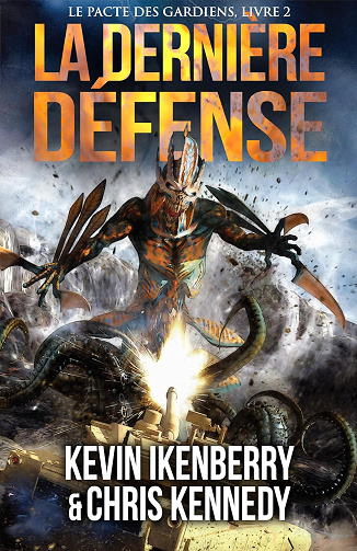 La Dernière Défense (Le Pacte des Gardiens t. 1) - Kevin Ikenberry et Chris Kennedy (2024)