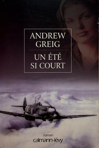 Un été si court - Andrew Greig (2004)