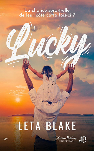 Lucky: La chance sera-t-elle de leur côté cette fois? - Leta Blake (2024)