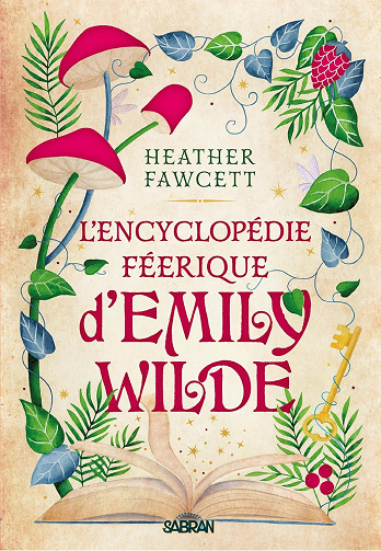 L'Encyclopédie féerique d'Emily Wilde - Tome 01 -  Heather Fawcett
