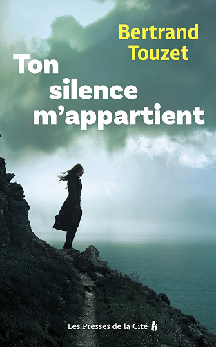 Ton silence m'appartient - Bertrand Touzet (Littérature francophone 2024)