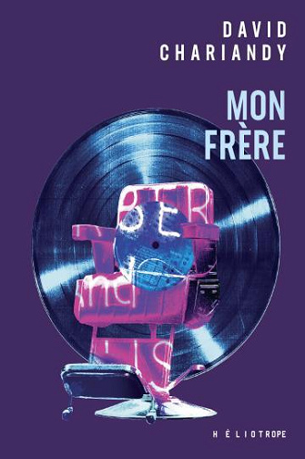 Mon frère - David Chariandy (2018)