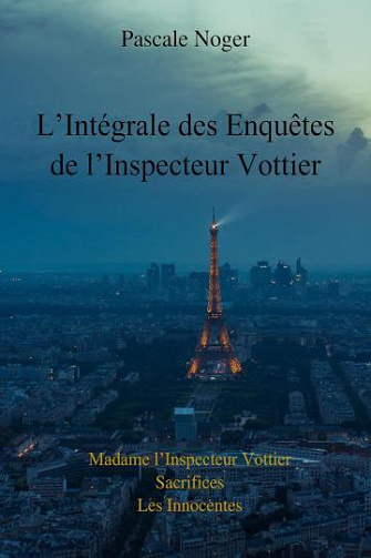 Inspecteur Vottier.Intégrale - Pascale Noger (2023)