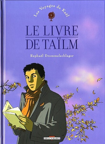 Les voyages de Kaël - Intégrale
