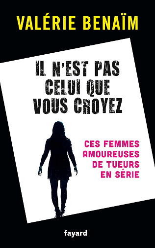 Il n'est pas celui que vous croyez -  Valérie Benaïm