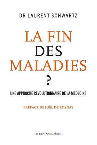 La fin des maladies ? - Laurent Schwartz (2019)