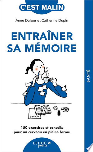 Entraîner sa mémoire, c'est malin - Anne Dufour, Catherine Dupin (2024)