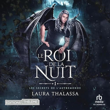 Le Roi de la Nuit: Les secrets de l'AutreMonde 1 - Laura Thalassa (2024)