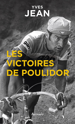 Les Victoires de Poulidor -  Yves Jean (2013)