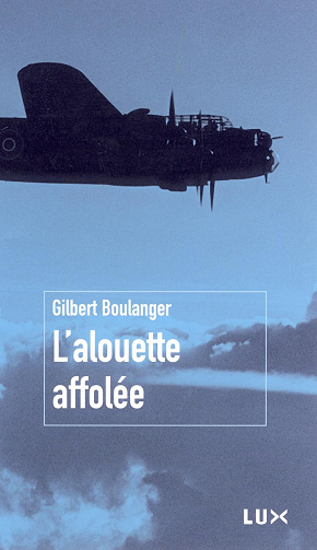 L'alouette affolée - Gilbert Boulanger (2013)